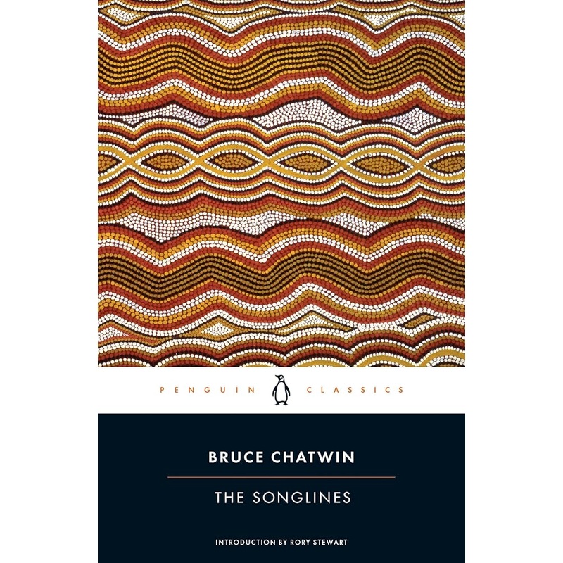 The Songlines (Penguin Classics)