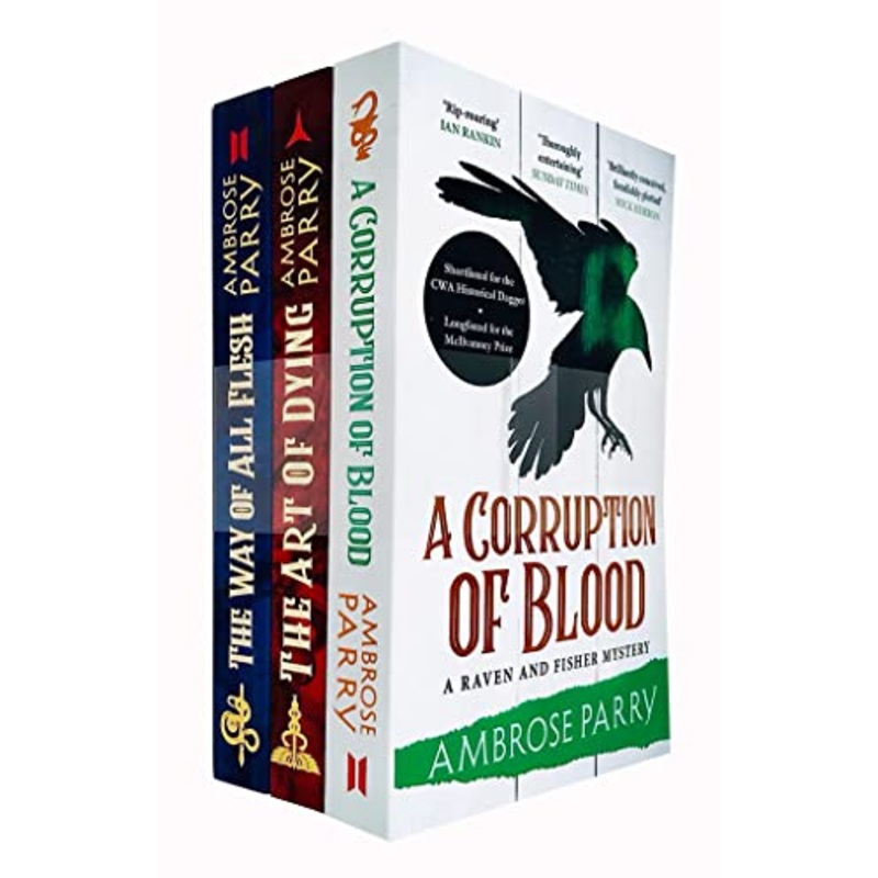 A Raven and Fisher Mystery Series 3 Books Collection Set By Ambrose Parry (A Corruption of Blood, The Way of All Flesh, The Art of Dying)