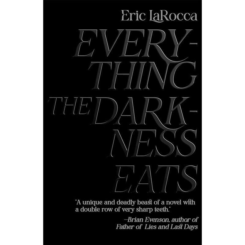 Everything the Darkness Eats, SIGNED