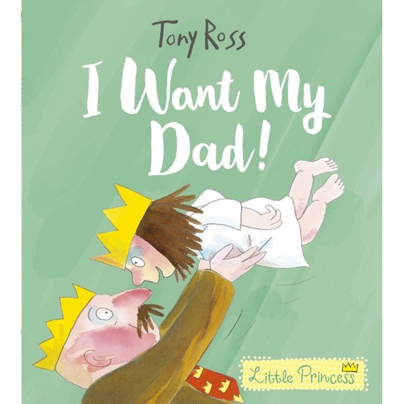 I WANT MY DAD!