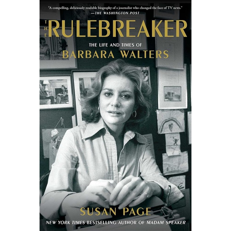 The Rulebreaker: The Life and Times of Barbara Walters