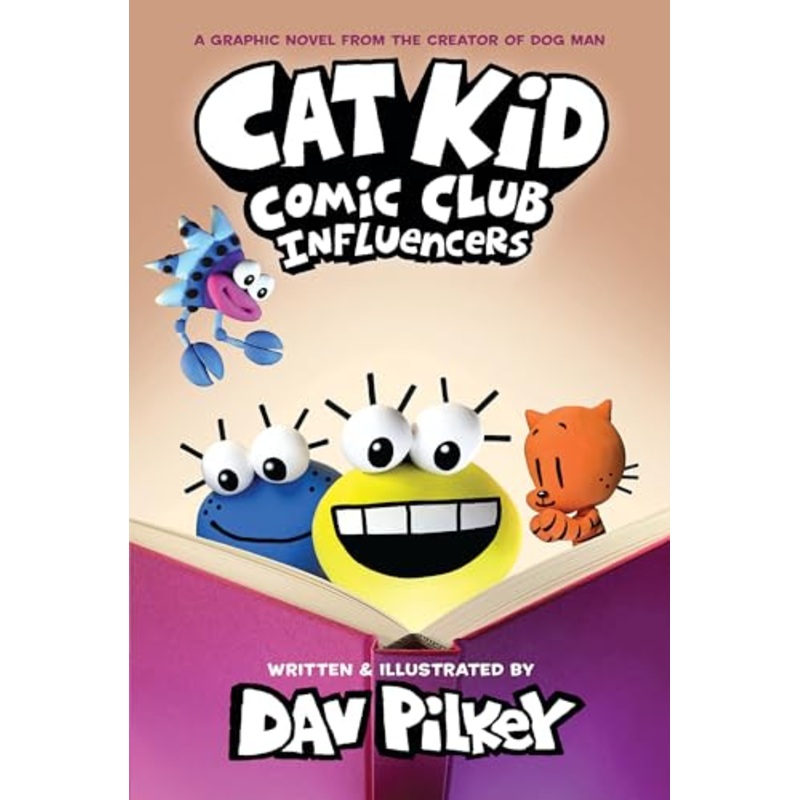Cat Kid Comic Club 5: Influencers (from the multi-million-copy globally bestselling creator of Dog Man!)