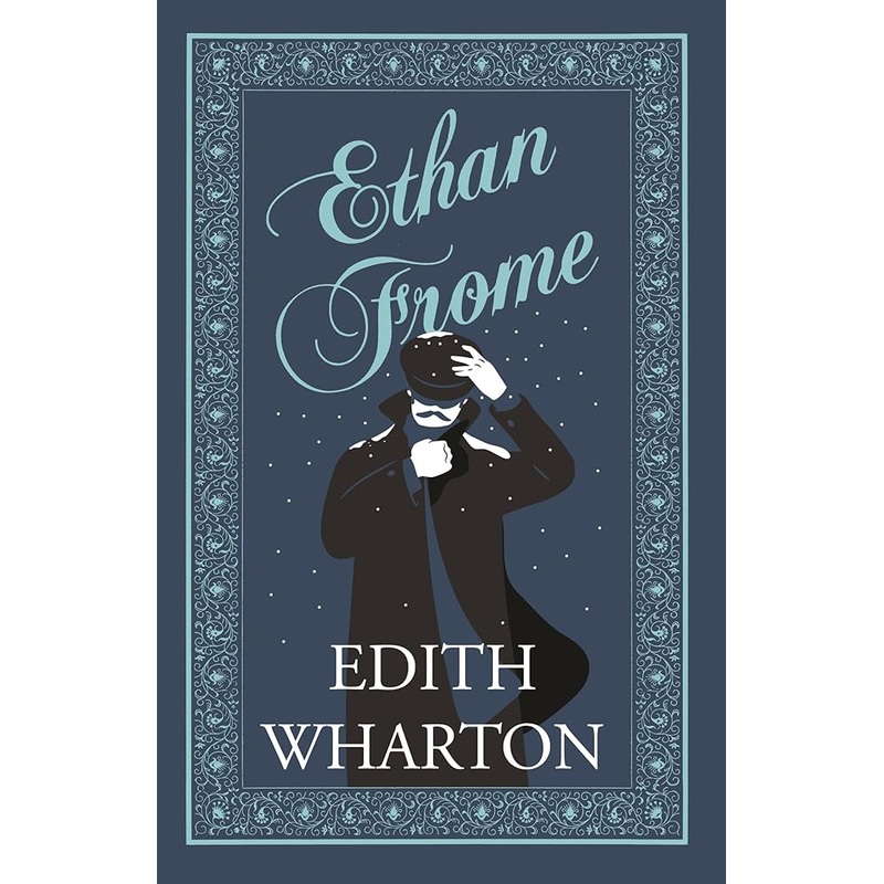 Ethan Frome: Annotated Edition (Alma Classics, 505)