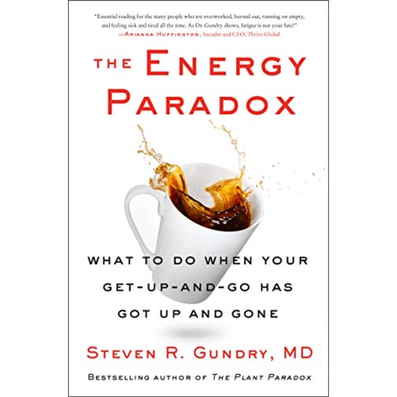 The Energy Paradox Book by Dr. Steven R. Gundry MD | Restore Energy & Vitality with Nutrition, Wellness, Fitness, & Lifestyle Transformation