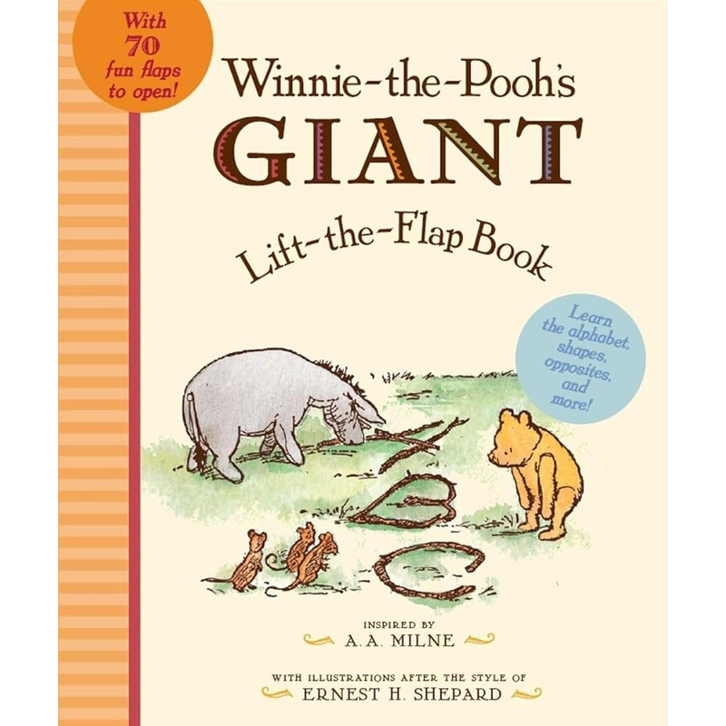 Winnie the Pooh’s Giant Lift the-Flap by A. A. Milne, Ernest H. Shepard