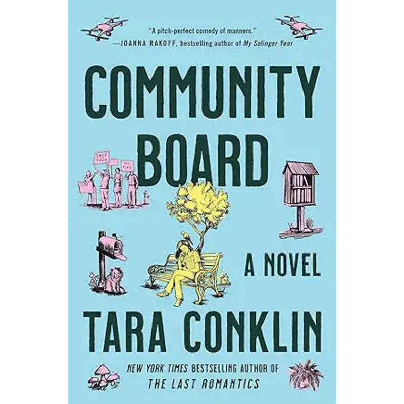 Communty Board: A Novel by Tara Conklin
