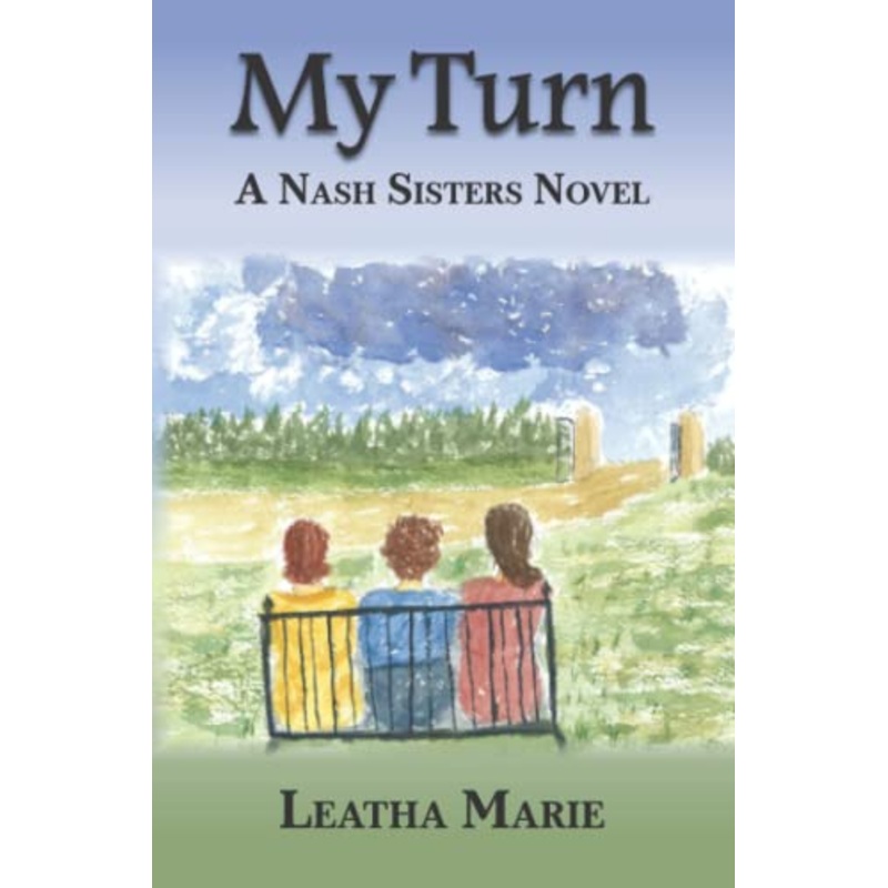My Turn: A Nash Sisters Novel