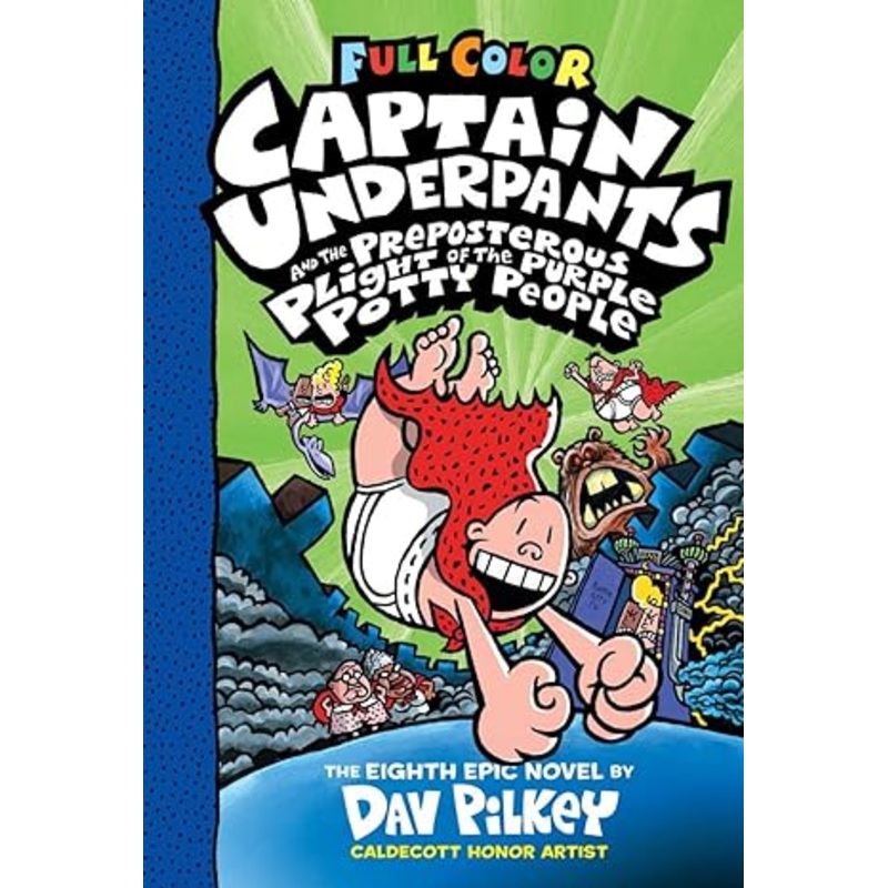 Captain Underpants and the Preposterous Plight of the Purple Potty People: Color Edition (Captain Underpants 8)