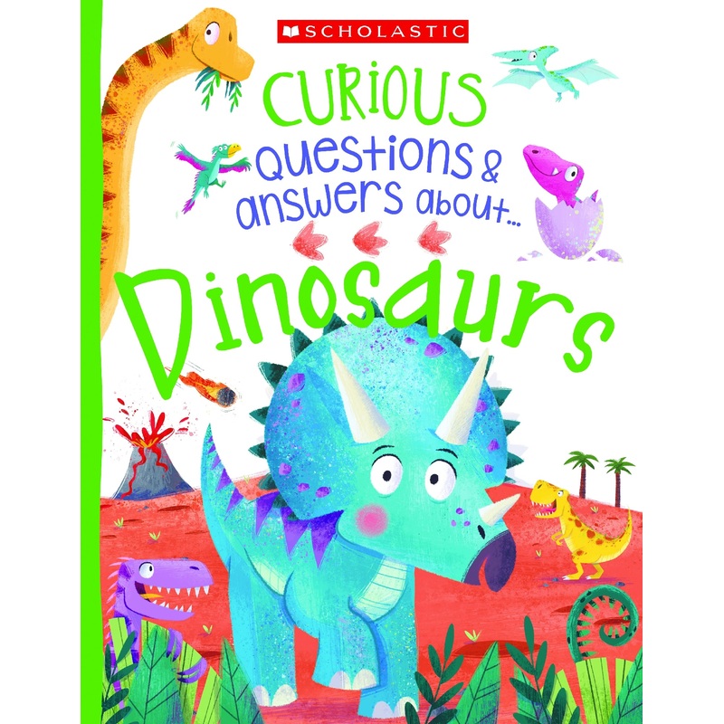 Curious Questions & Answers About… Dinosaurs (miles Kelly)