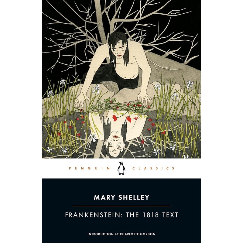 Frankenstein: The 1818 Text (Penguin Classics)