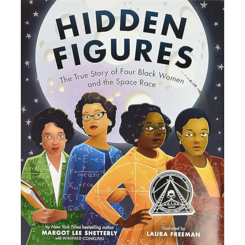 Hidden Figures: The True Story of Four Black Women and the Space Race