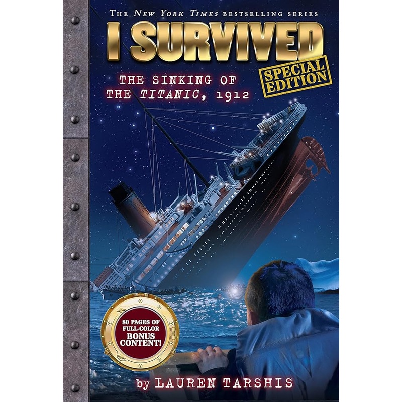 I Survived the Sinking of the Titanic, 1912 (Special Edition: I Survived #1)