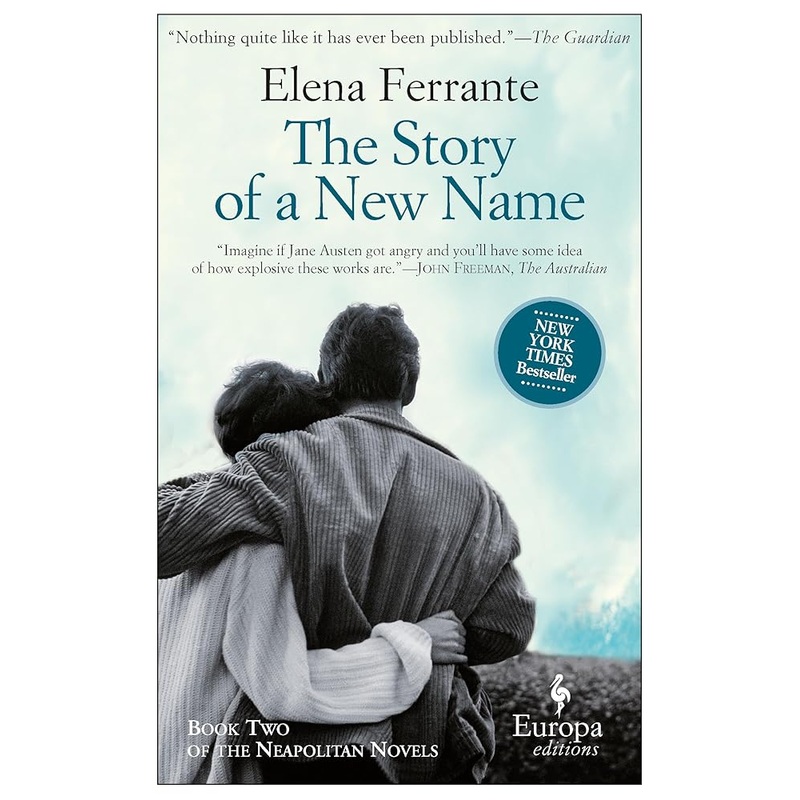 The Story of a New Name: A Novel (Neapolitan Novels, 2)