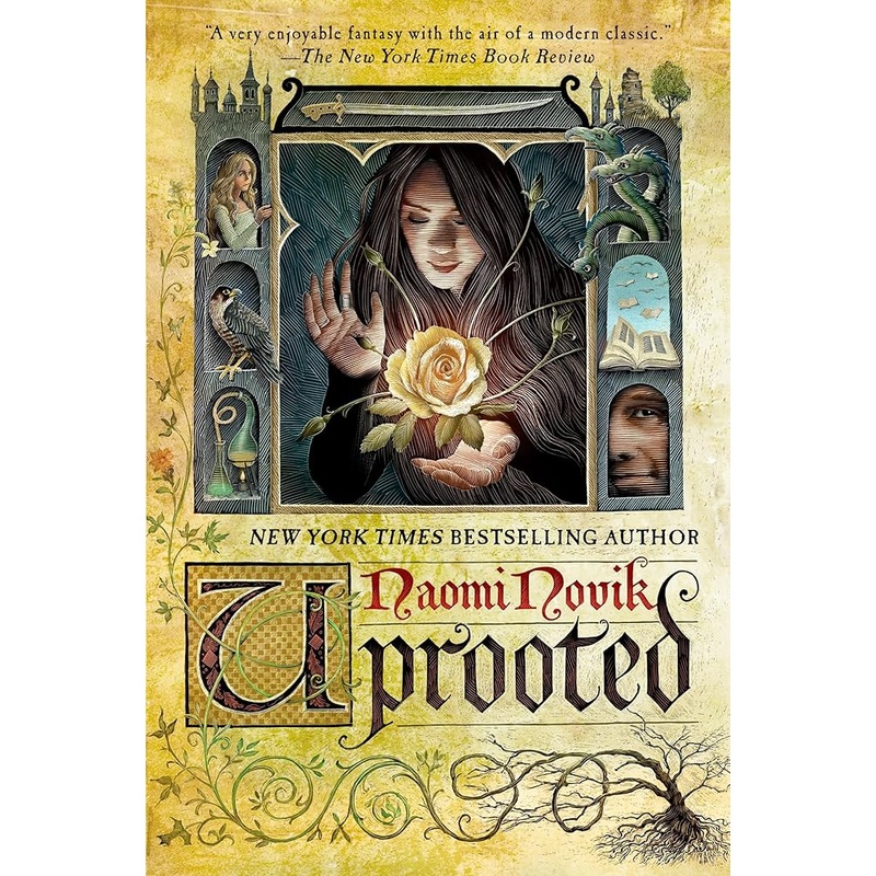 Uprooted: A Novel