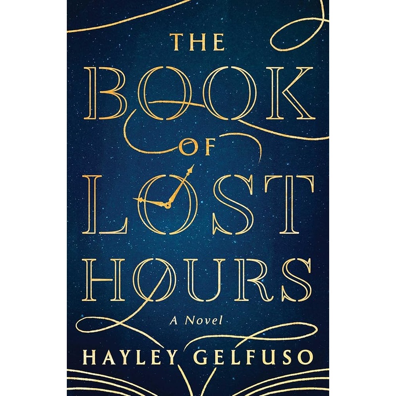 (08/26/25 PREORDER) The Book of Lost Hours: A Novel