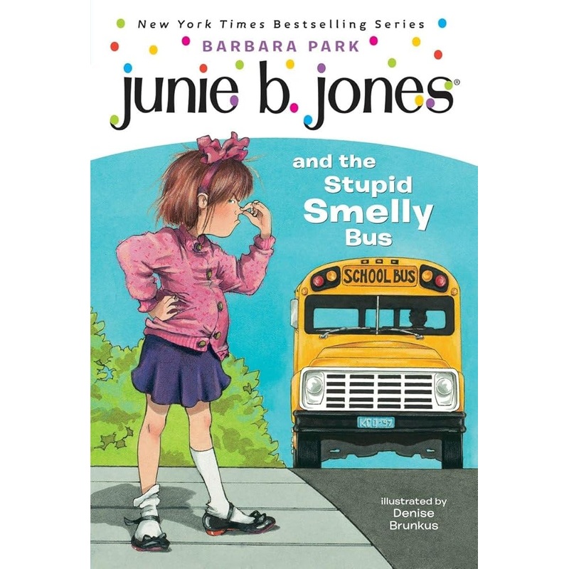 Junie B. Jones and the Stupid Smelly Bus (Junie B. Jones, No. 1)