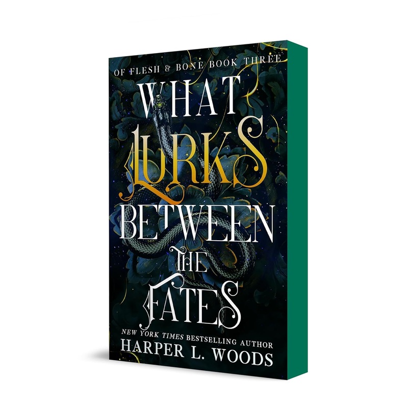 What Lurks Between the Fates: Of Flesh & Bone, Book Three Paperback