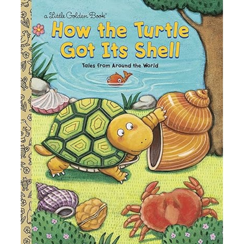 How the Turtle Got Its Shell Hardcover