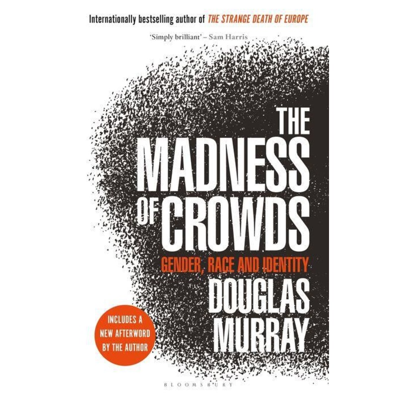 The Madness of Crowds: Some Modern Taboos Hardcover