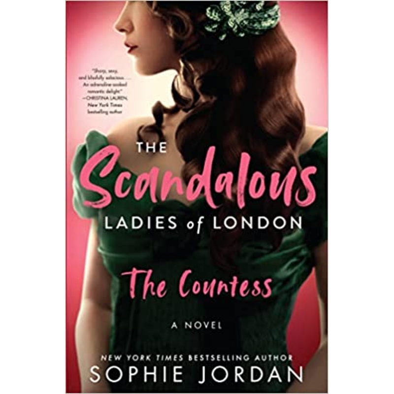 The Scandalous Ladies of London: The Countess (The Scandalous Ladies of London, 1)