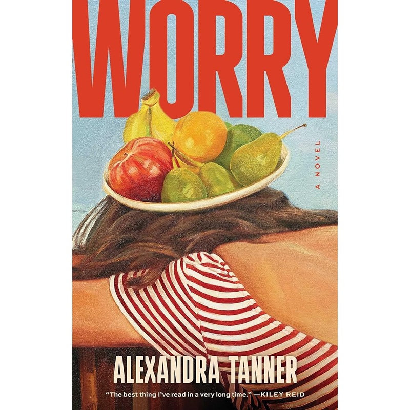 Worry: A Novel