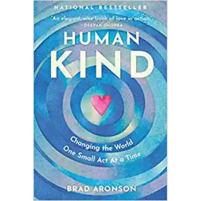HumanKind: Changing the World One Small Act At a Time