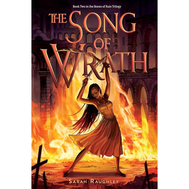The Song of Wrath (2) (Bones of Ruin Trilogy)