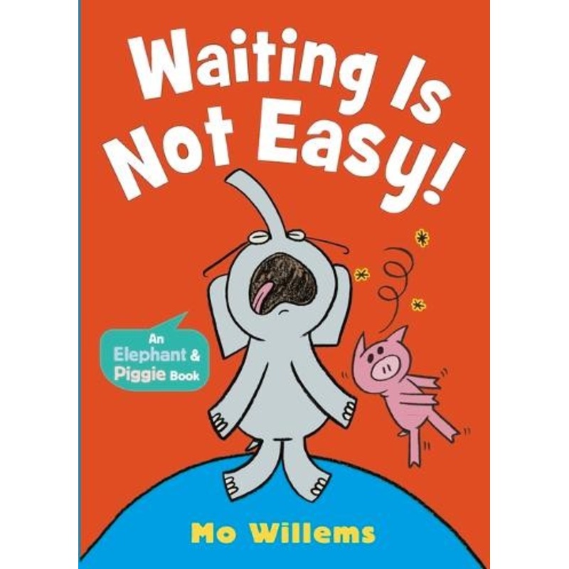 WAITING IS NOT EASY