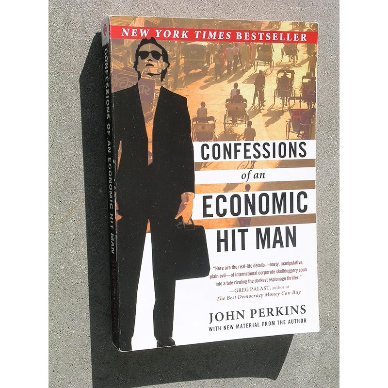 Confessions of an Economic Hit Man