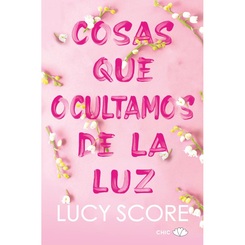 Cosas que ocultamos de la luz (Edicin Espaa)