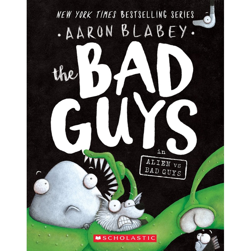 The Bad Guys in Alien Vs Bad Guys (The Bad Guys #6)