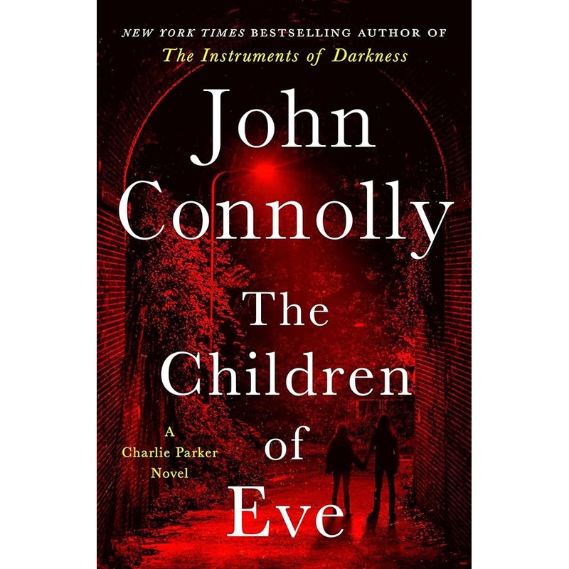 The Children of Eve: A Thriller (22) (Charlie Parker)