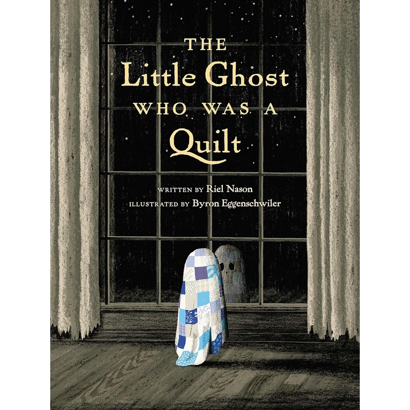 The Little Ghost Who Was a Quilt Hardcover