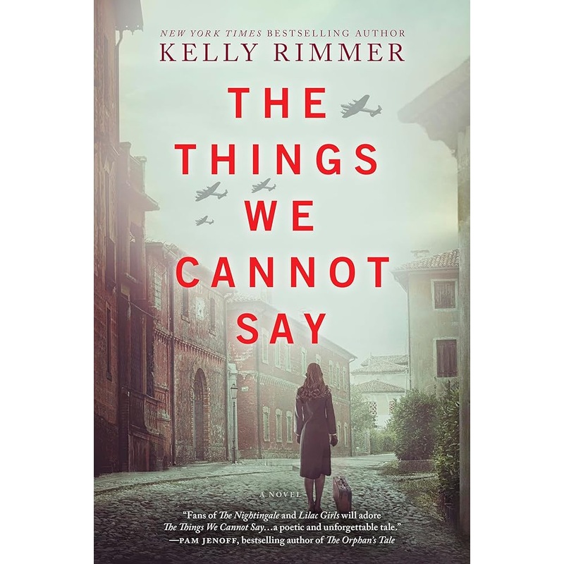 The Things We Cannot Say: A WWII Historical Fiction Novel