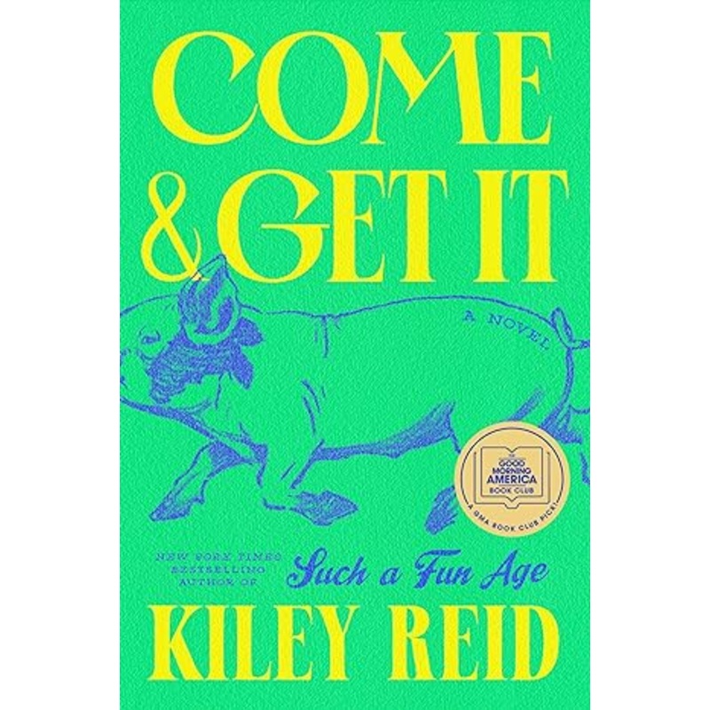 Come and Get It Hardcover