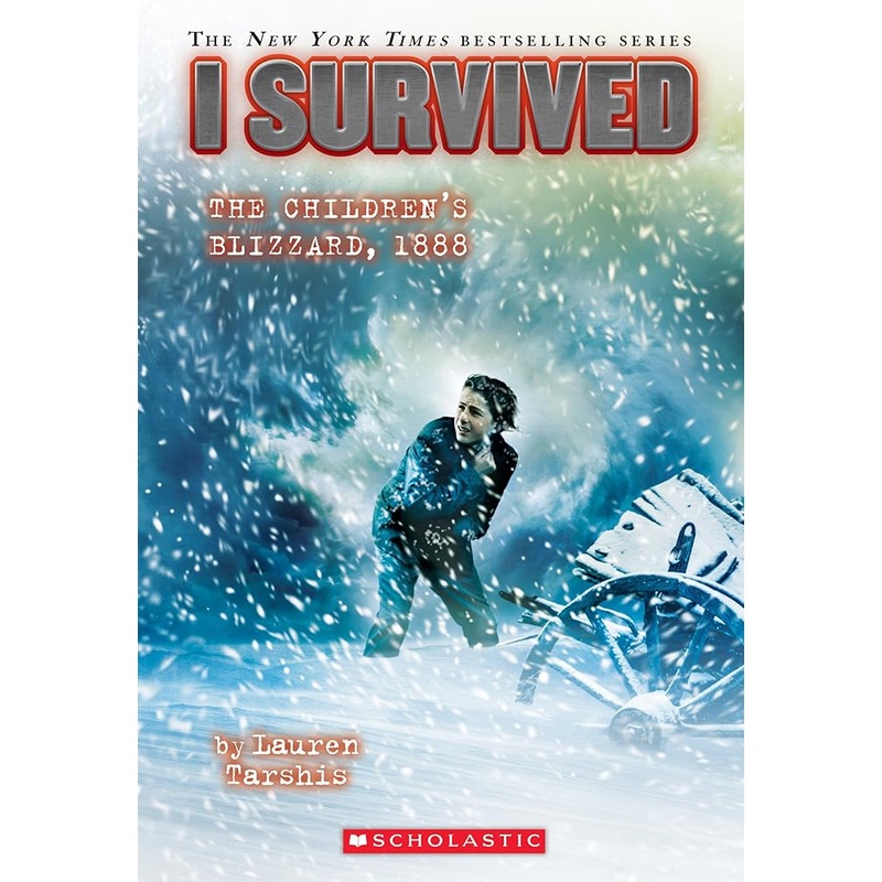 I Survived the Childrens Blizzard, 1888 (I Survived #16) (16)