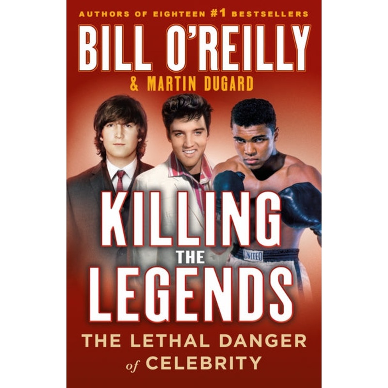 Killing the Legends: The Lethal Danger of Celebrity Hardcover