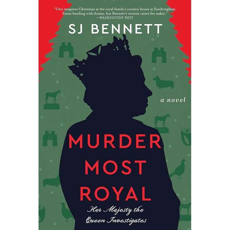 Murder Most Royal: A Novel (Her Majesty the Queen Investigates, 3)