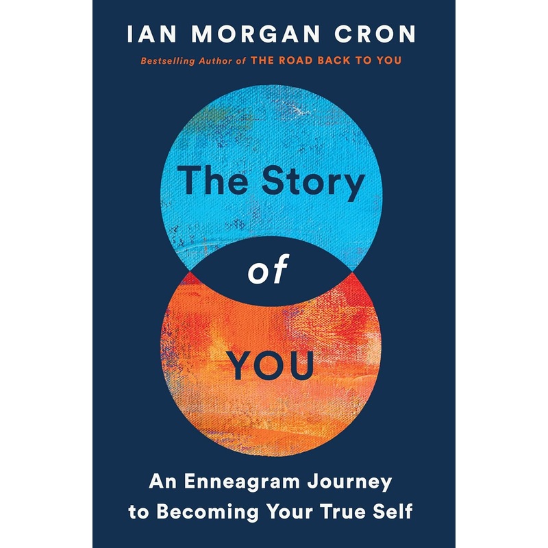 The Story of You: An Enneagram Journey to Becoming Your True Self Paperback