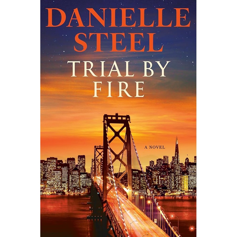 Trial by Fire: A Novel