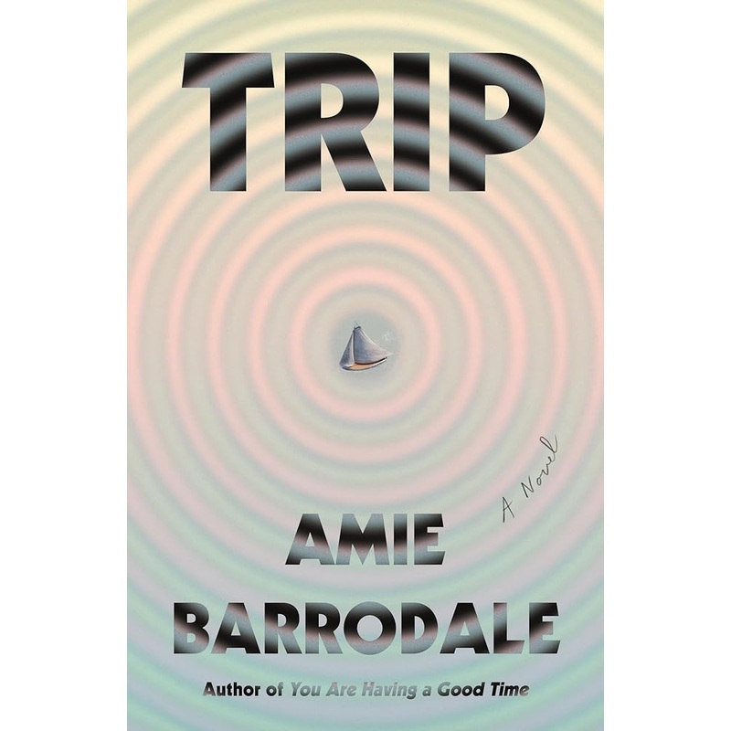 (09/02/25 PREORDER) Trip: A Novel