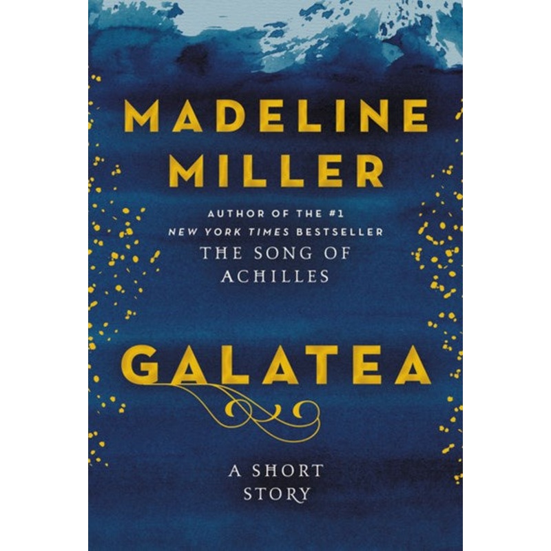 Galatea : A Short Story