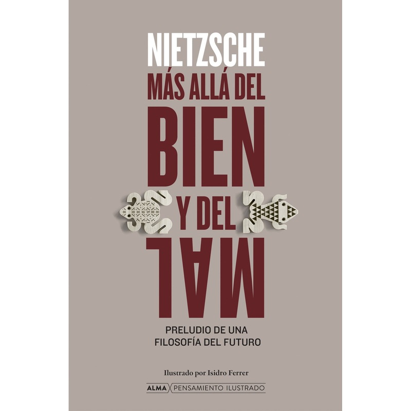 Ms all del bien y del mal – Alma Pensamiento Ilustrado