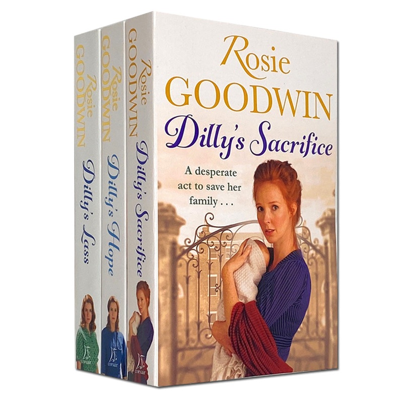 Rosie Goodwin 3 Books Set Collection Dilly’s Hope, Dilly’s Lass & Dilly’s Sacrifice