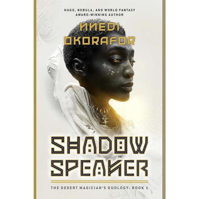 Shadow Speaker: The Desert Magician’s Duology: Book One