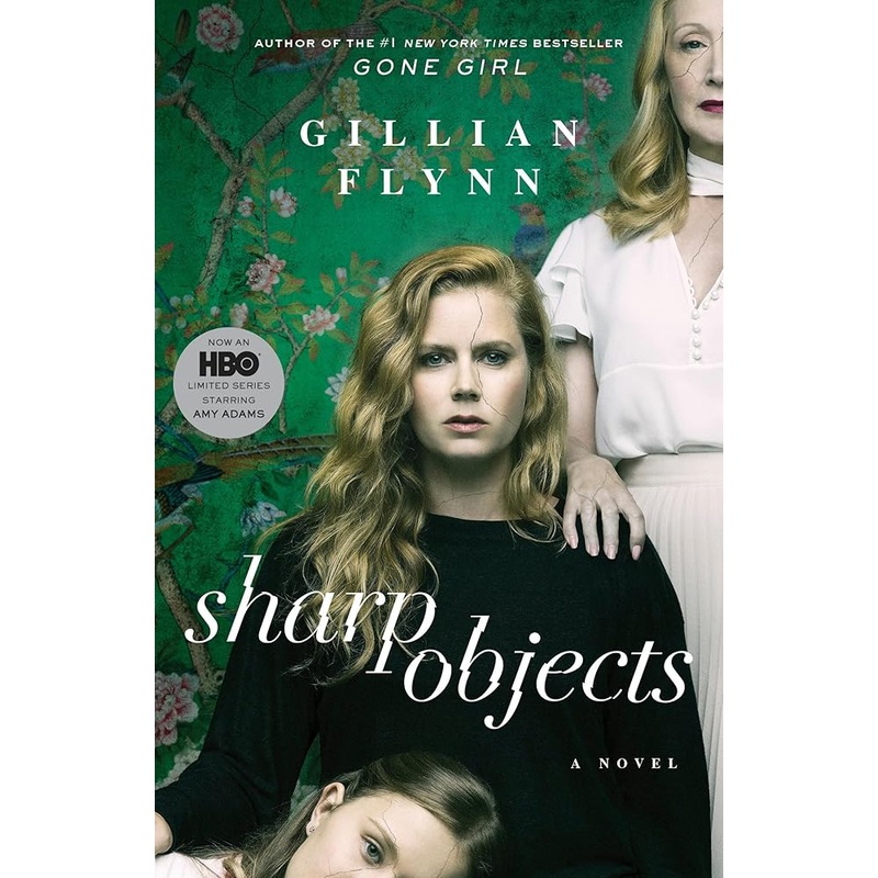 Sharp Objects (Movie Tie-In): A Novel