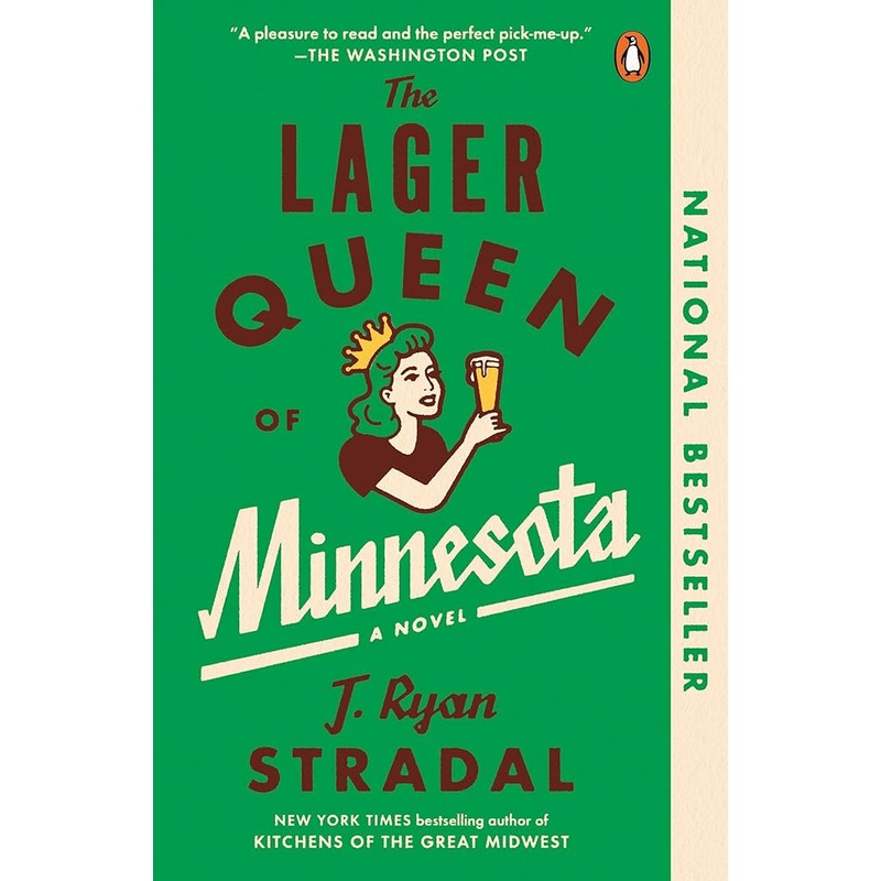 The Lager Queen of Minnesota: A Novel