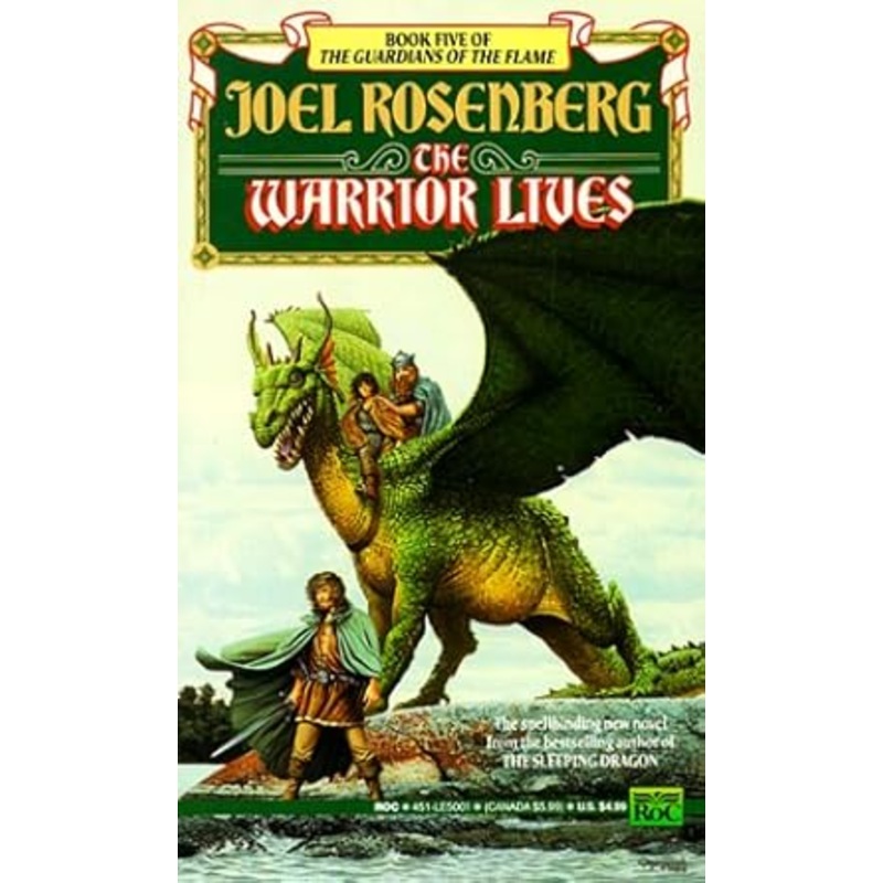 The Warrior Lives (The Guardians of the Flame, Book 5)