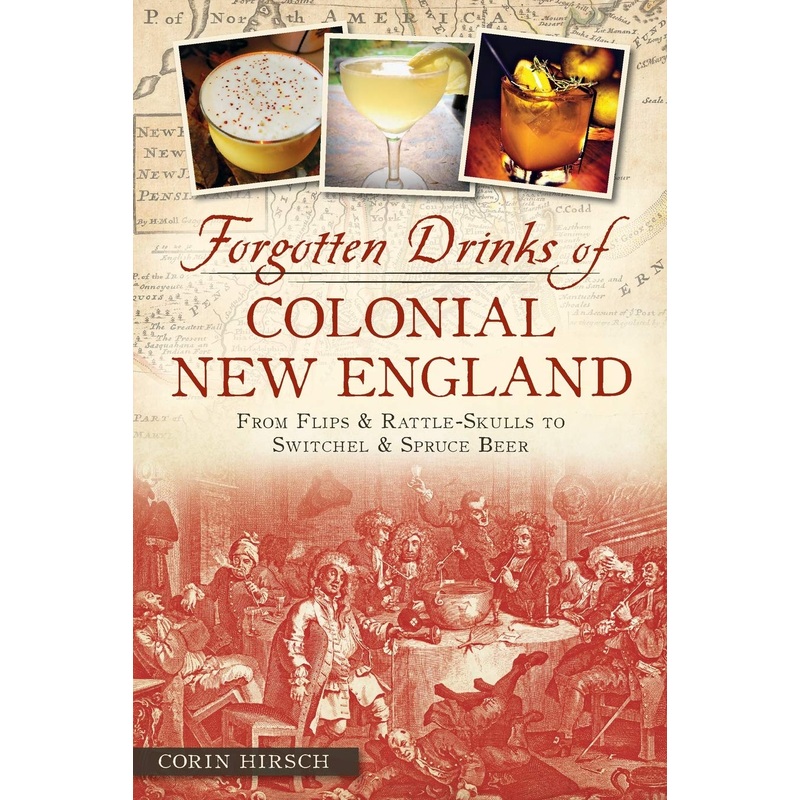 Forgotten Drinks in Colonial New England