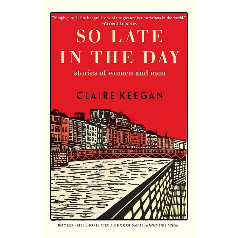 So Late in the Day: Stories of Women and Men